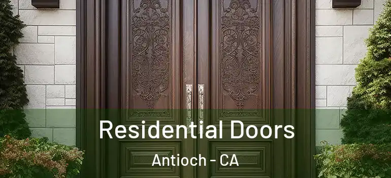  Residential Doors Antioch - CA